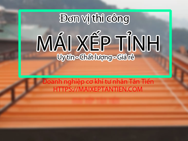 don vi thi cong kap dat mai xep tinh uy tinh chat luong va gia re